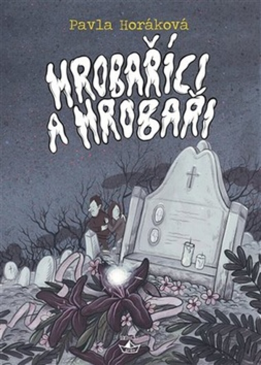 Kniha Hrobaříci a Hrobaři