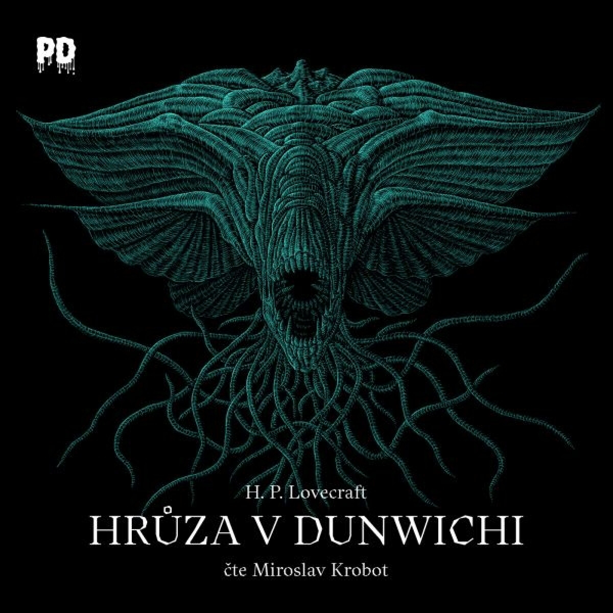 Levně Hrůza v Dunwichi - Howard P. Lovecraft - audiokniha