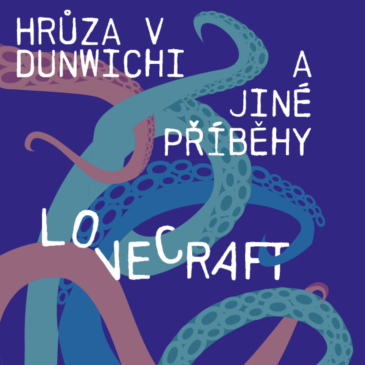 Levně Hrůza v Dunwichi a jiné příběhy - Howard P. Lovecraft - audiokniha