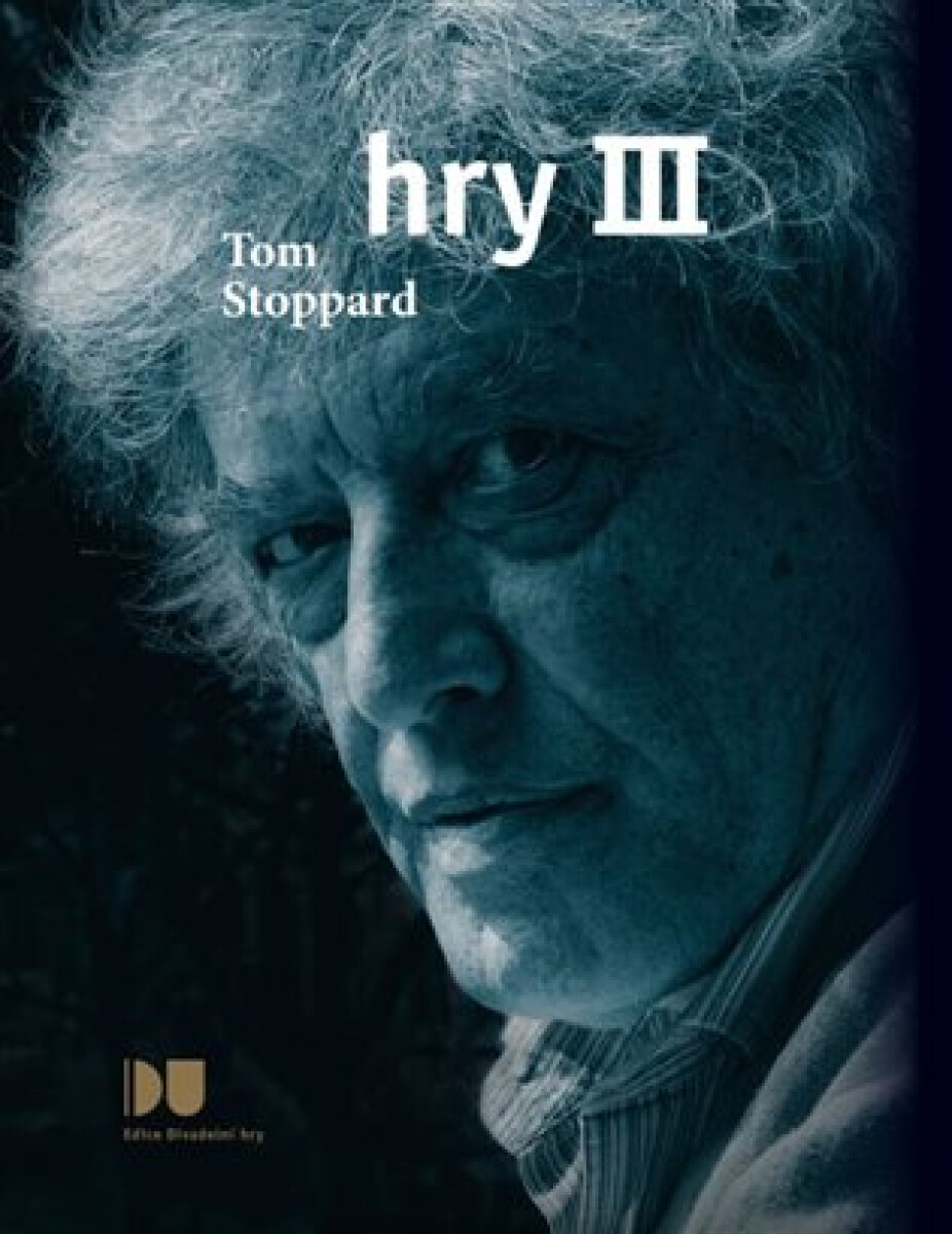 Hry III. - Zbyněk Černík, Tom Stoppard, Jitka Sloupová