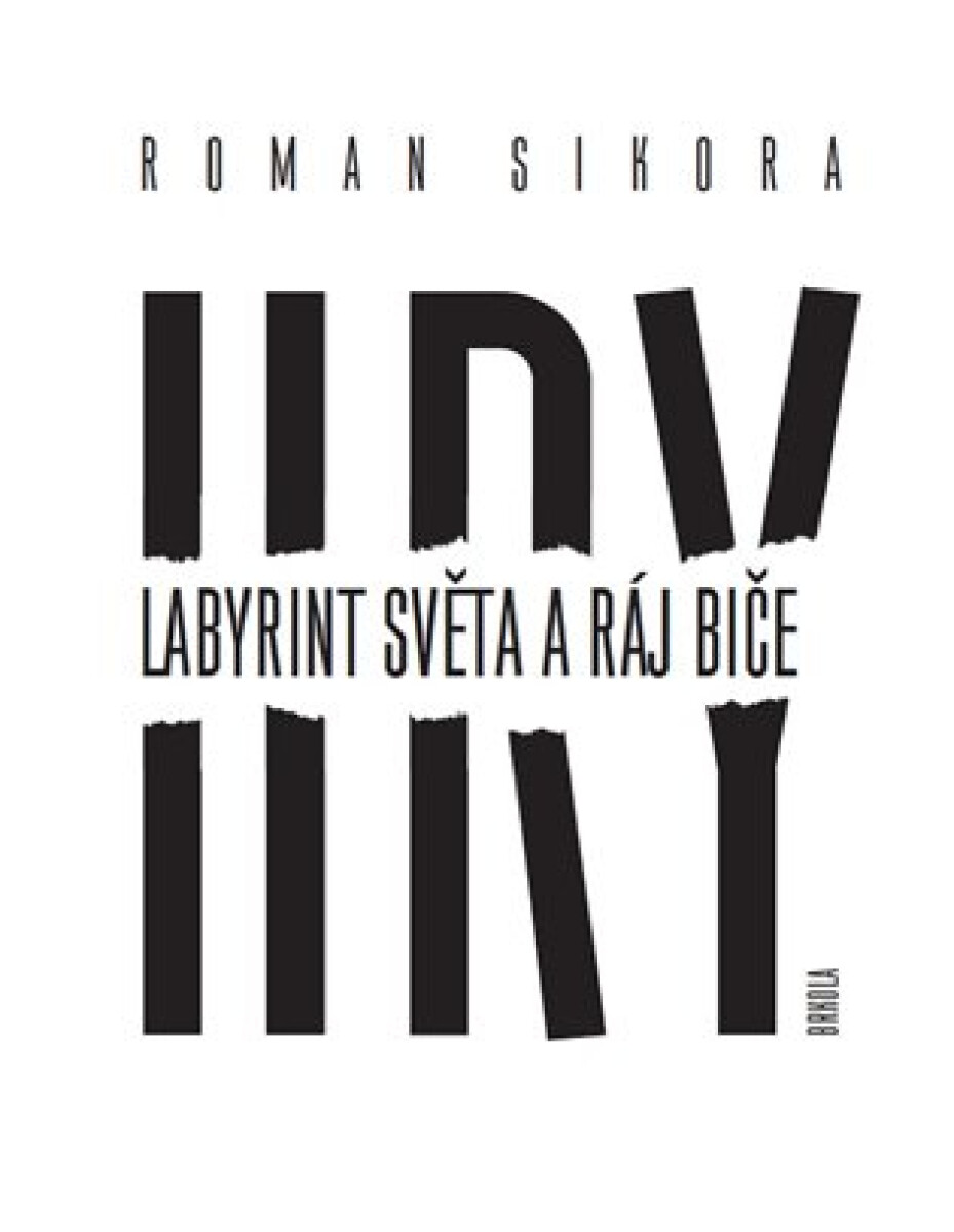 Kniha Hry: Labyrint světa a ráj biče