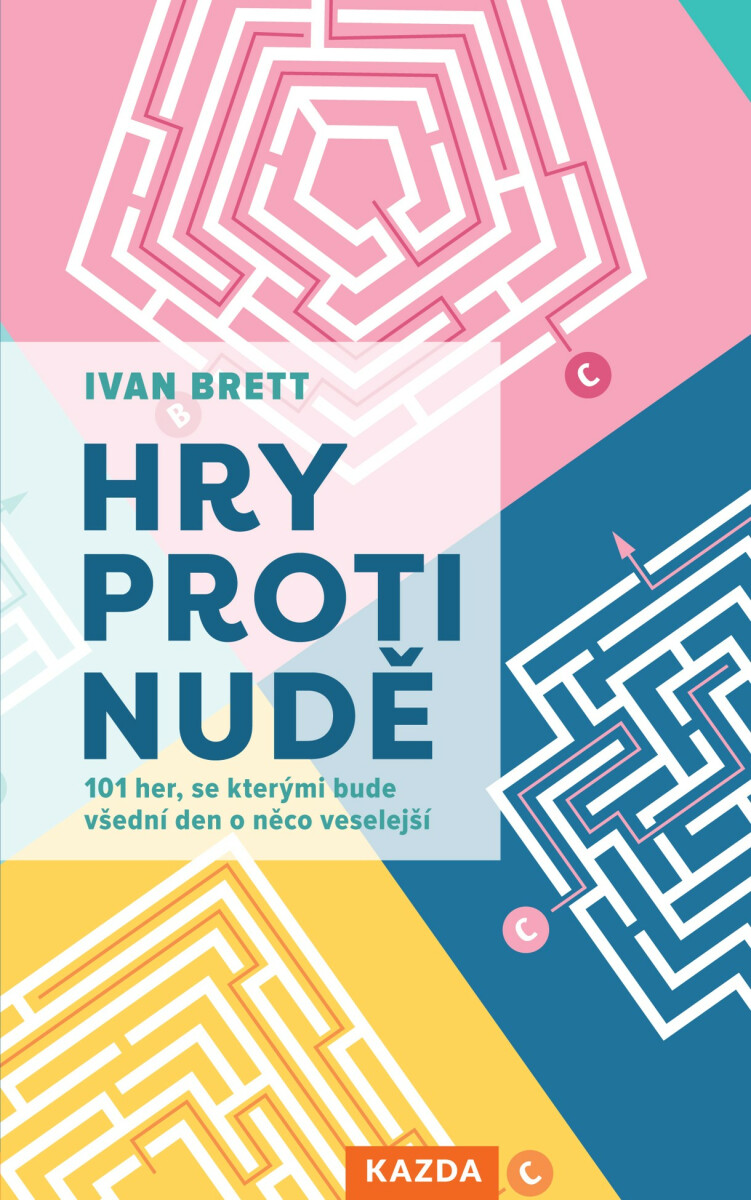 Hry proti nudě - Brett Ivan
