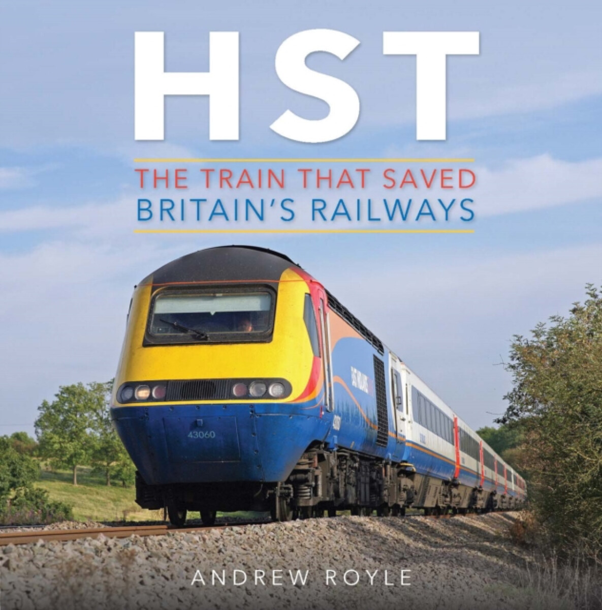 Kniha HST: The Train That Saved Britain's Railways