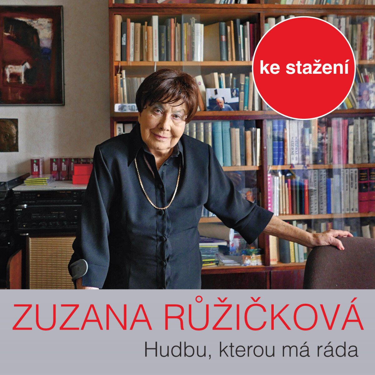 Levně Hudbu, kterou má ráda, vybírá prof. Zuzana Růžičková - Zuzana Růžičková - audiokniha