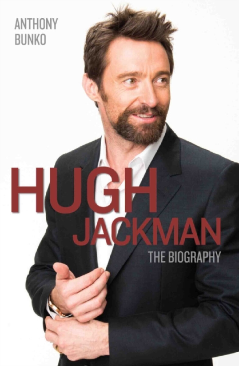 Kniha Hugh Jackman - The Biography