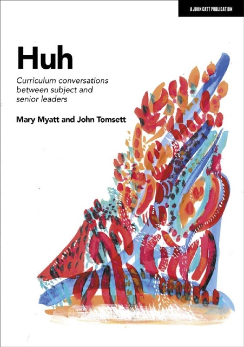Kniha Huh: Curriculum conversations between subject and senior leaders