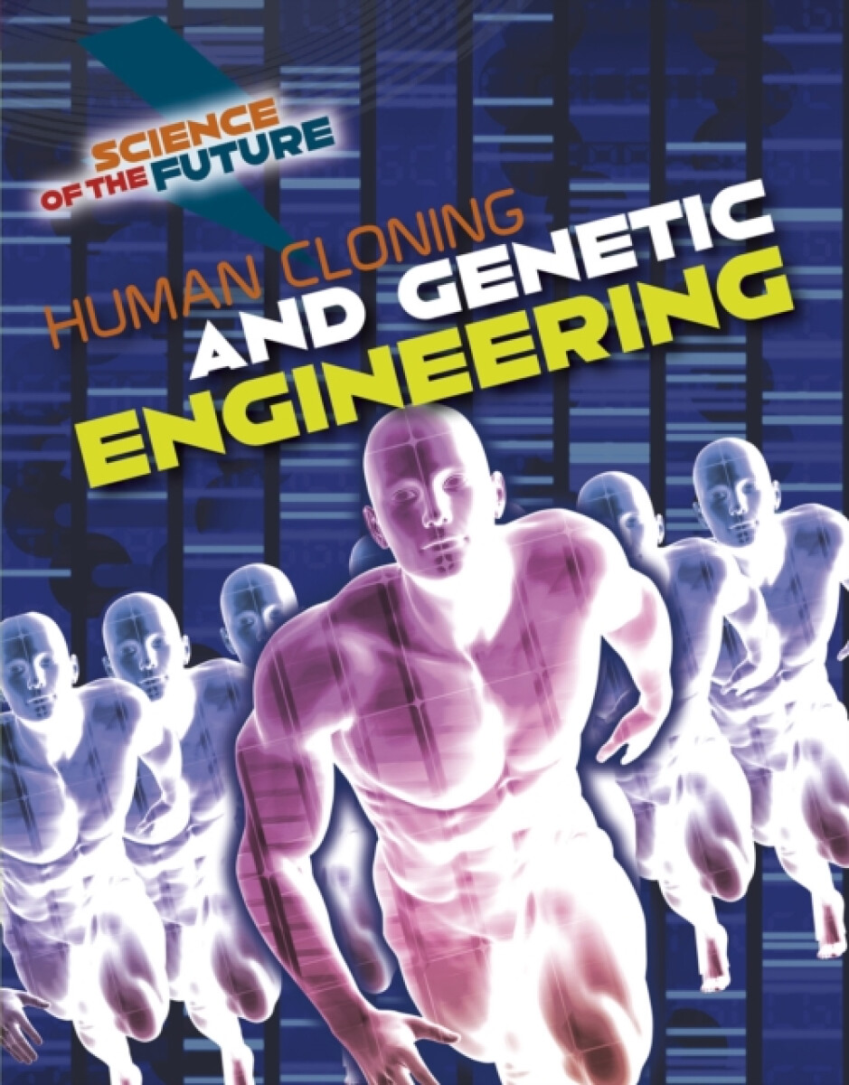 Kniha Human Cloning and Genetic Engineering