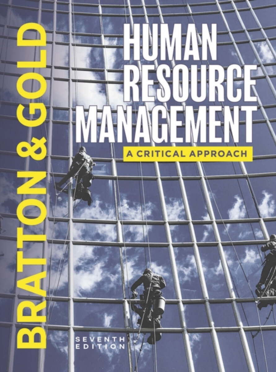 Human Resource Management - Jeff Goldberg, Andrew  Bratton, Laura  Steele, John  Bratton