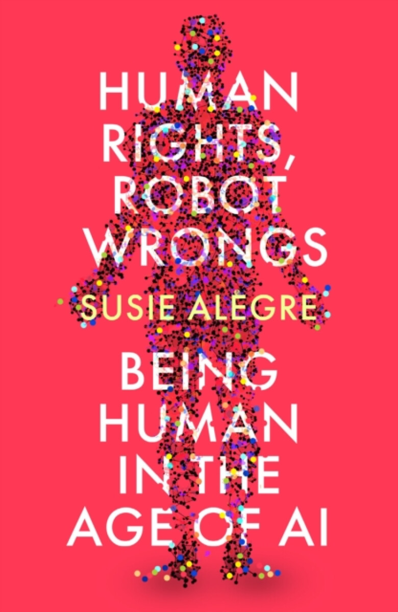Kniha Human Rights, Robot Wrongs