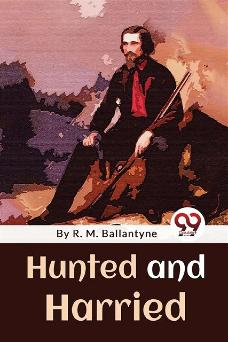 Kniha Hunted and Harried