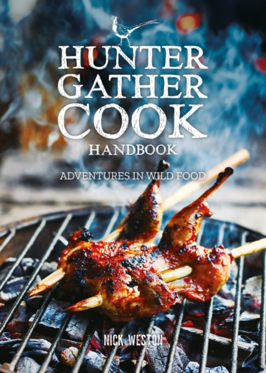 Kniha Hunter Gather Cook Handbook