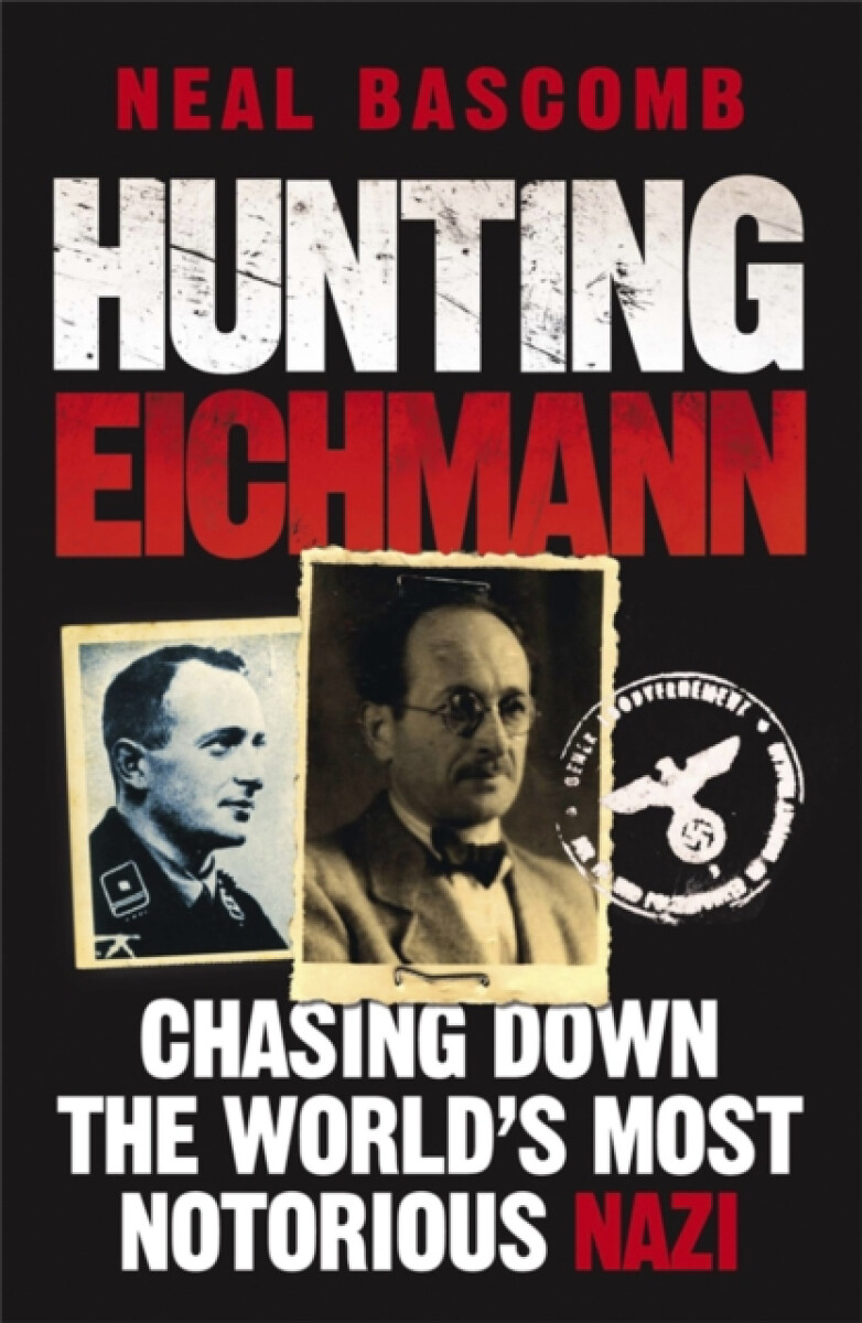Kniha Hunting Eichmann