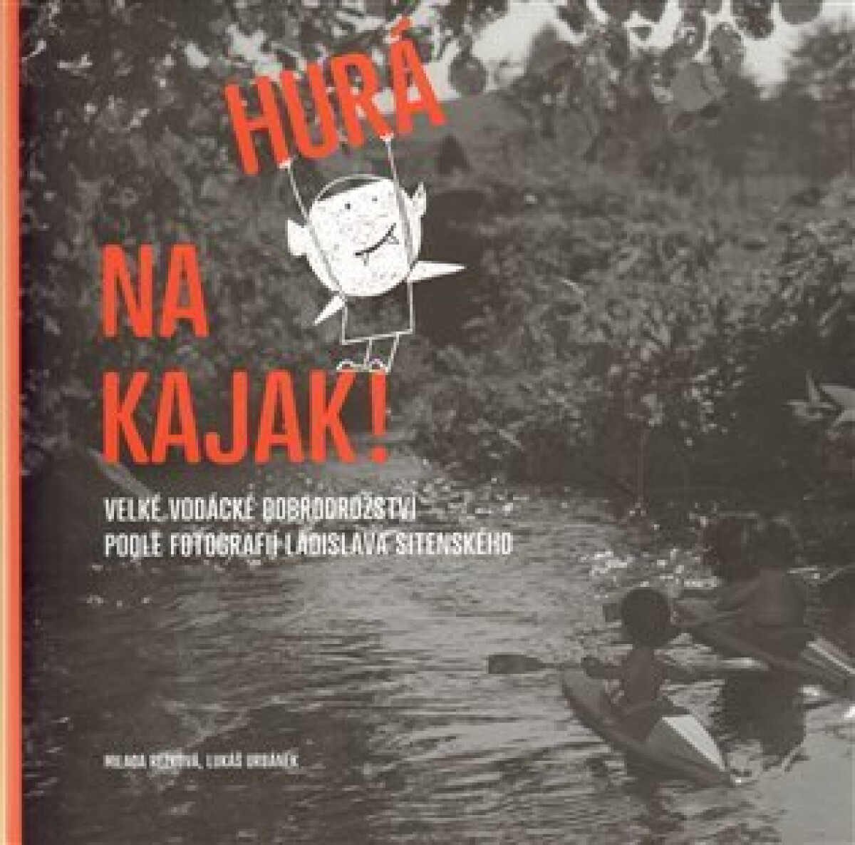Kniha Hurá na kajak!