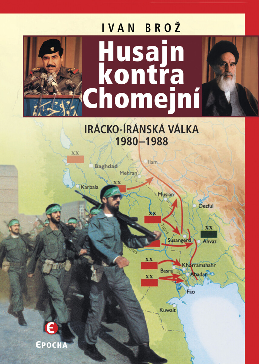 Husajn kontra Chomejní - Ivan Brož