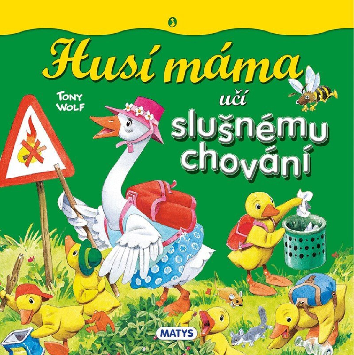 Kniha Husí máma učí slušnému chování