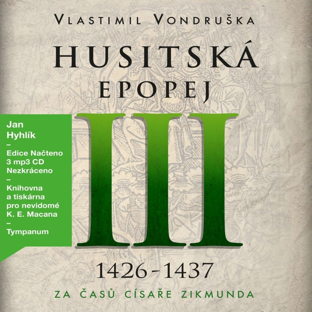 Levně Husitská epopej III. - Vlastimil Vondruška - audiokniha