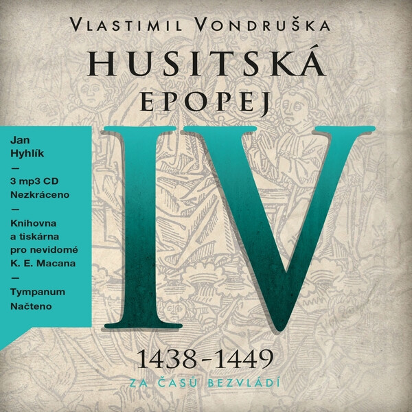 Levně Husitská epopej IV - Za časů bezvládí - Vlastimil Vondruška - audiokniha