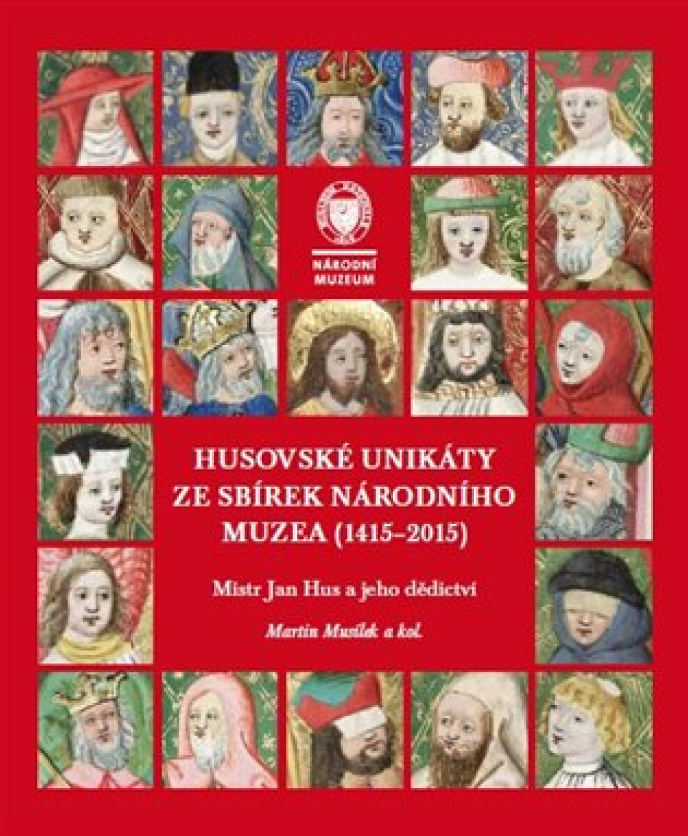 Kniha Husovské unikáty ze sbírek Národního muzea (1415–2015)