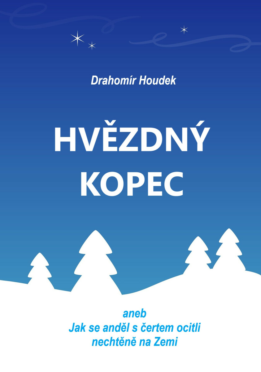 Hvězdný kopec - Drahomír Houdek