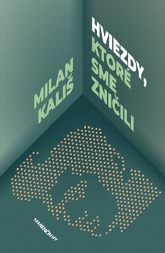 Kniha Hviezdy, ktoré sme zničili