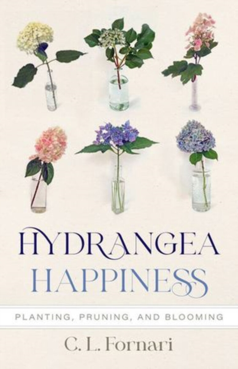Hydrangea Happiness - C. L. Fornari
