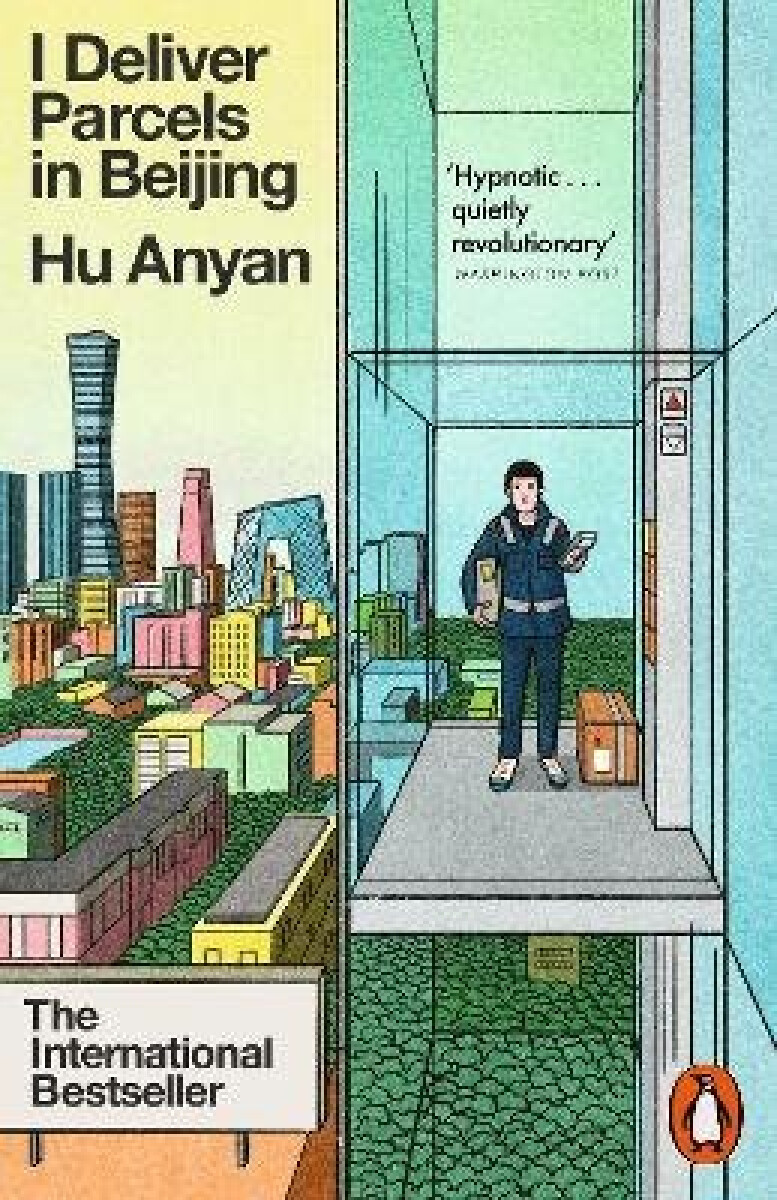 I Deliver Parcels in Beijing (On Making a Living) - Hu Anyan