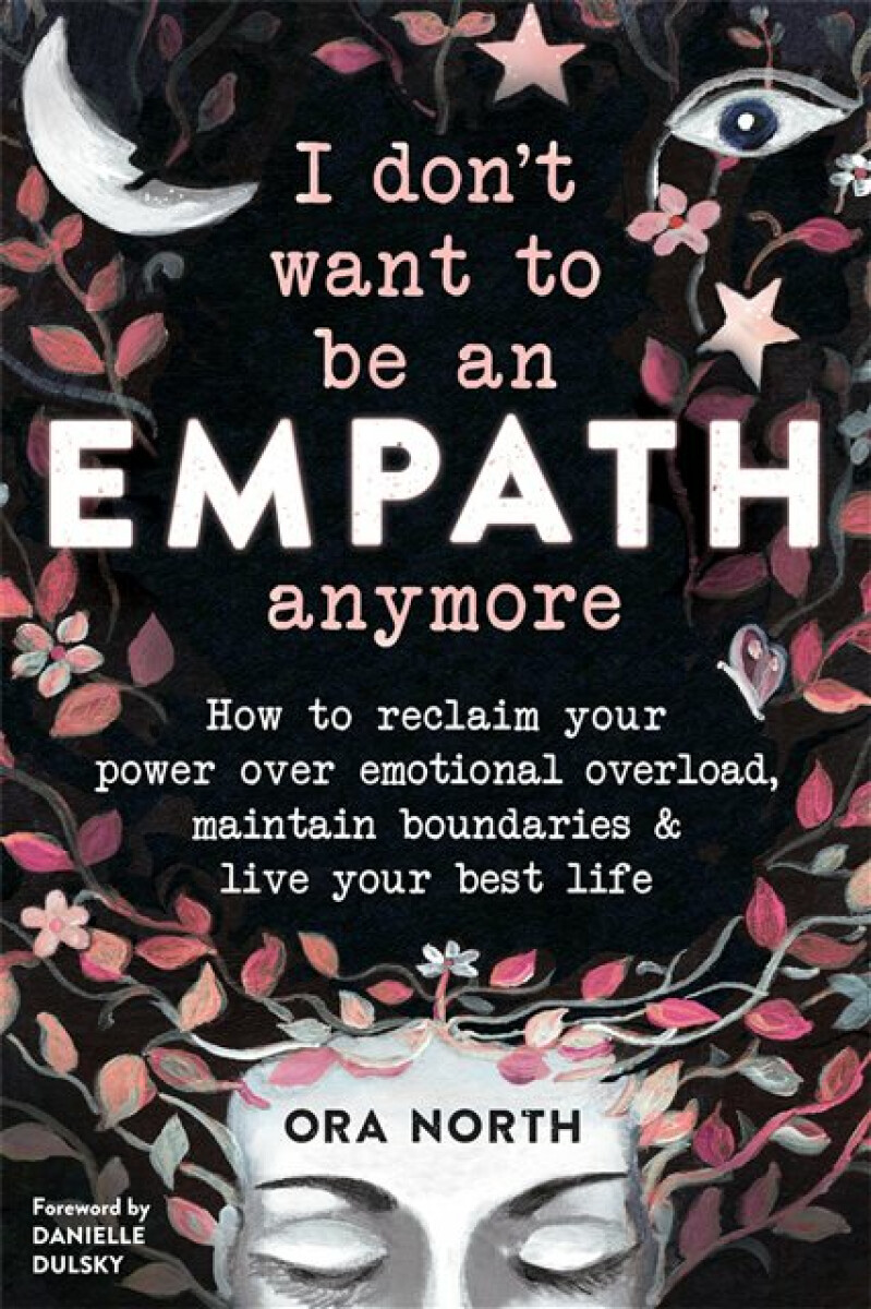Kniha I Don't Want to Be an Empath Anymore
