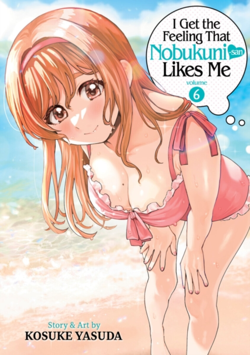 Kniha I Get the Feeling That Nobukuni-san Likes Me Vol. 6