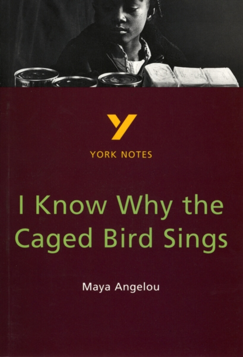 Kniha I Know Why the Caged Bird Sings everything you need to catch up, study and prepare for and 2023 and 2024 exams and assessments