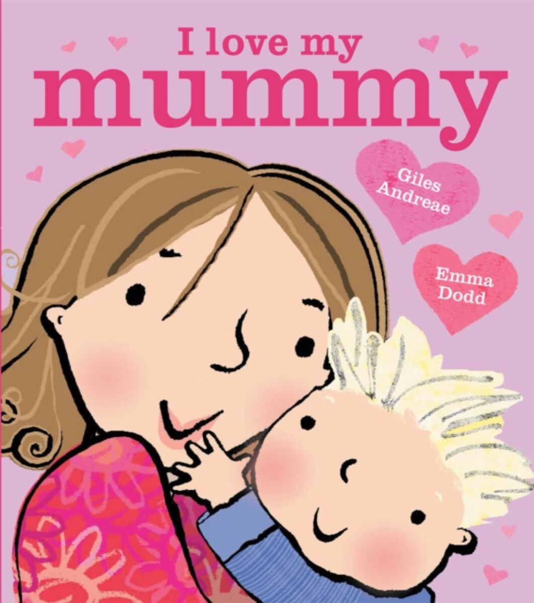 Kniha I Love My Mummy Board Book