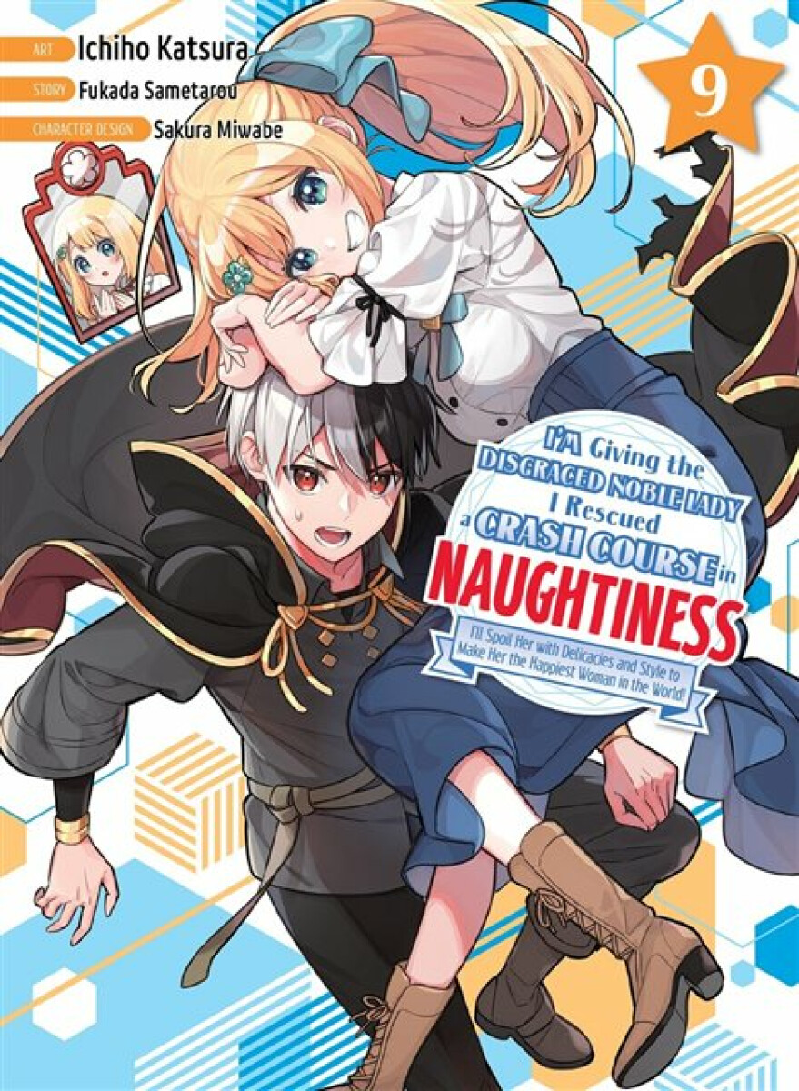 Kniha I'm Giving the Disgraced Noble Lady I Rescued a Crash Course in Naughtiness 9