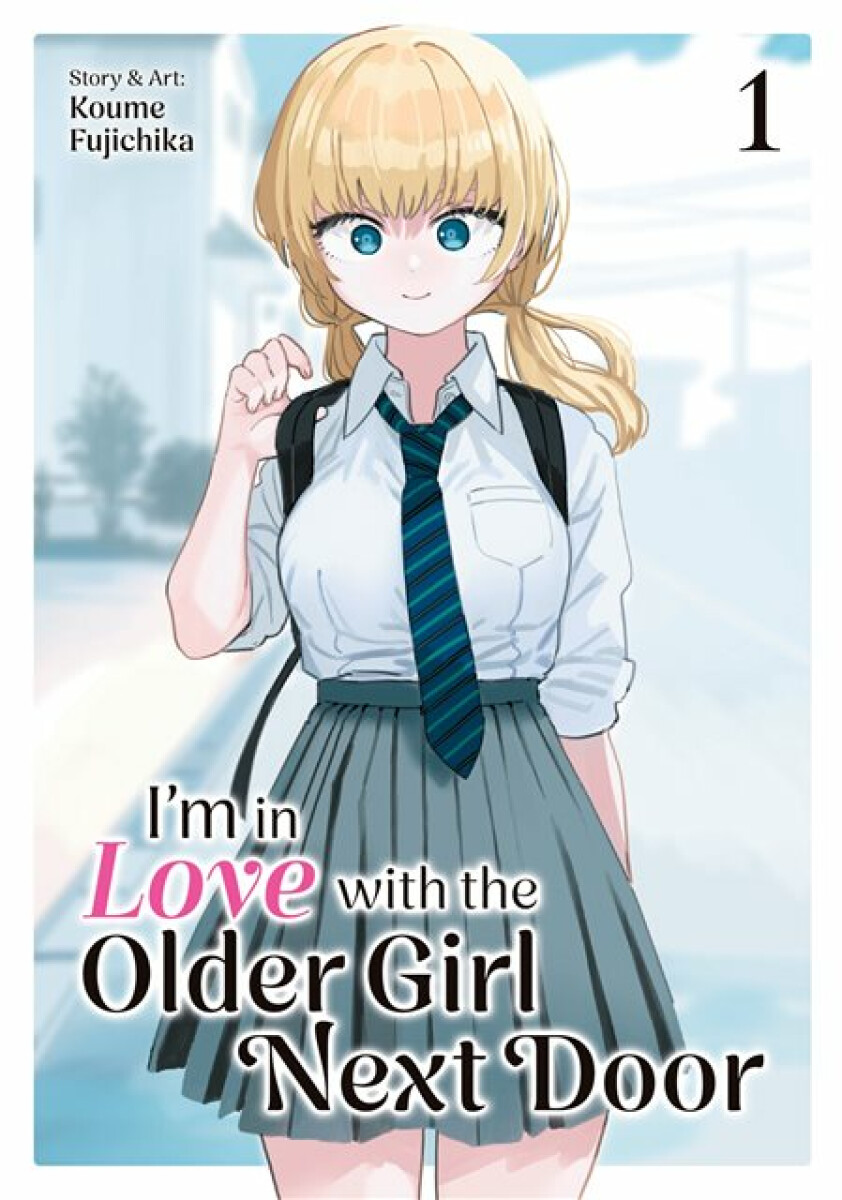 Kniha I'm in Love with the Older Girl Next Door Vol. 1