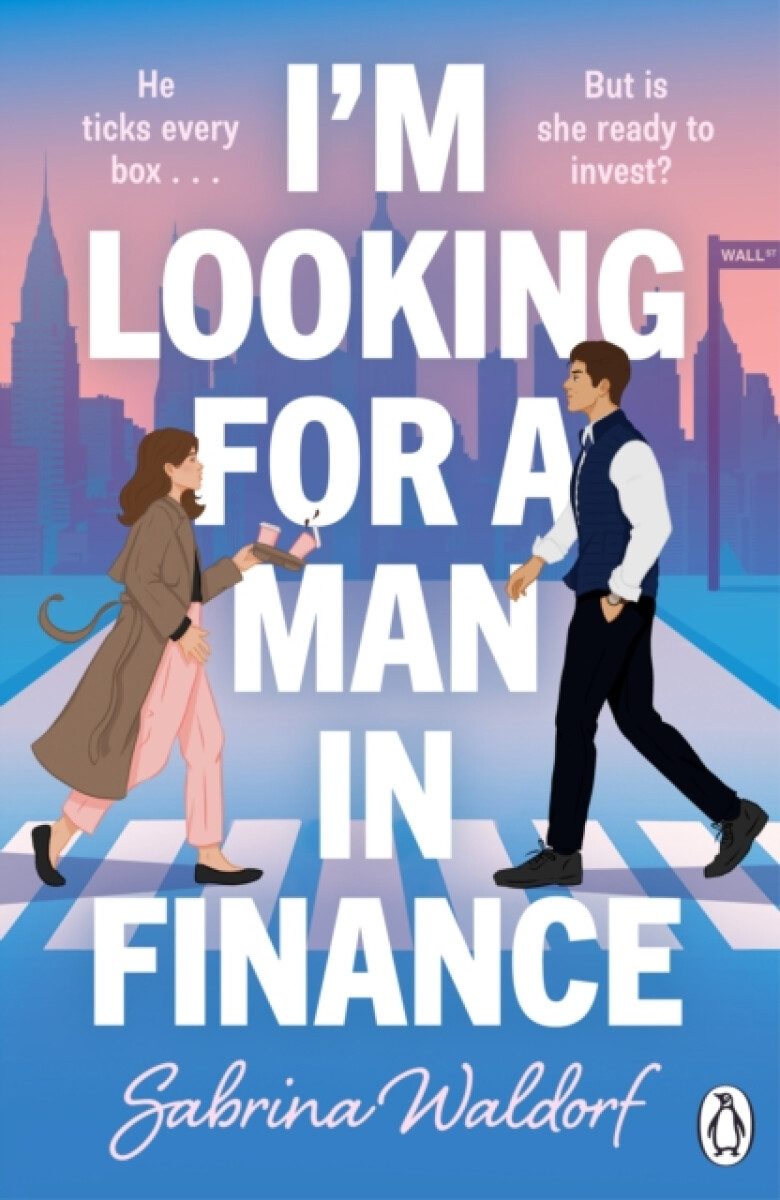 I'm Looking For a Man in Finance - Sabrina Waldorf