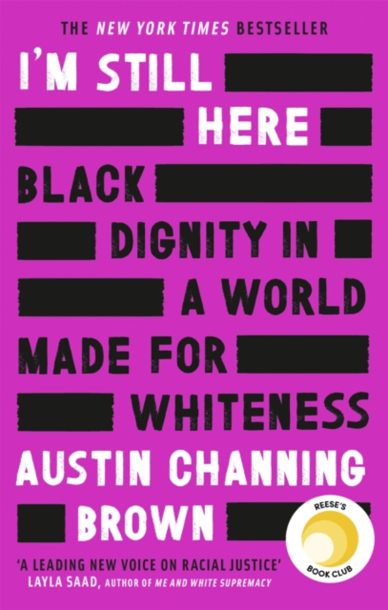Kniha I'm Still Here: Black Dignity in a World Made for Whiteness