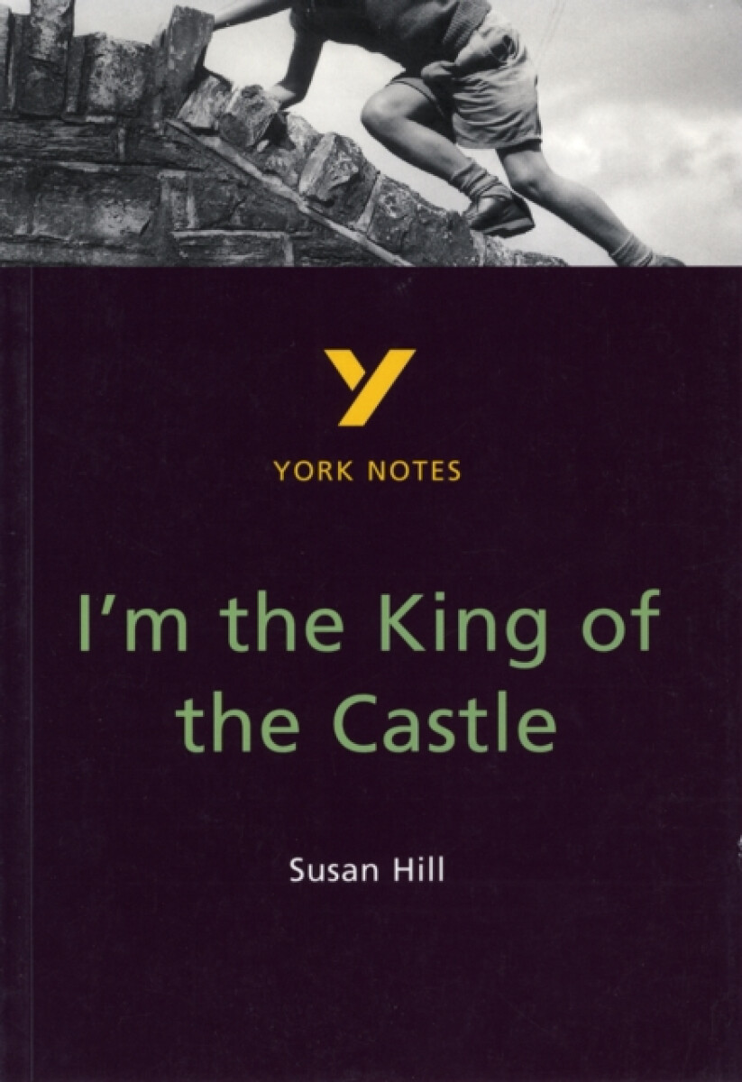 Kniha I'm the King of the Castle: York Notes for GCSE