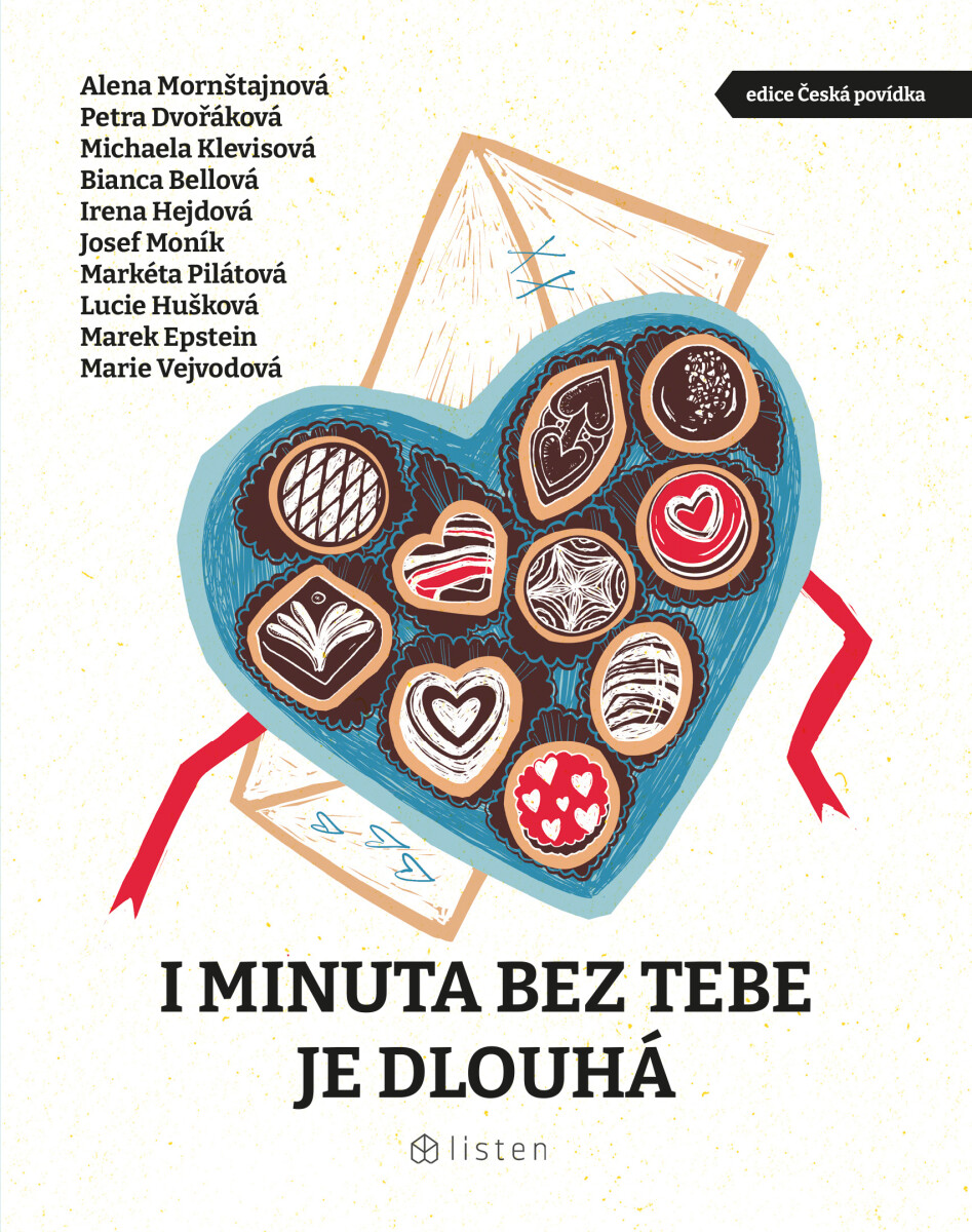 I minuta bez tebe je dlouhá - Bianca Bellová, Petra Dvořáková, Michaela Klevisová, Alena Mornštajnová, Irena Hejdová, Lucie Hušková