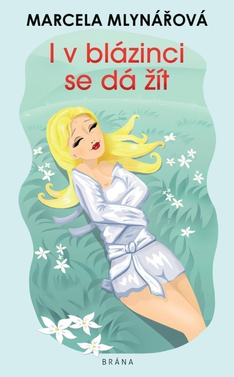 Kniha I v blázinci se dá žít