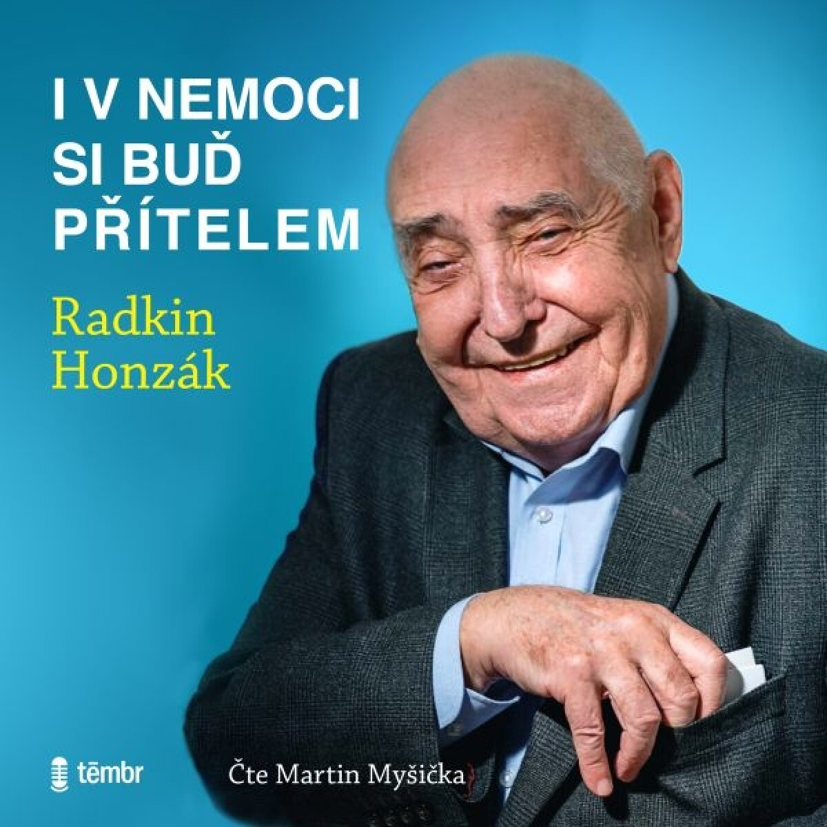 Levně I v nemoci si buď přítelem - Radkin Honzák - audiokniha