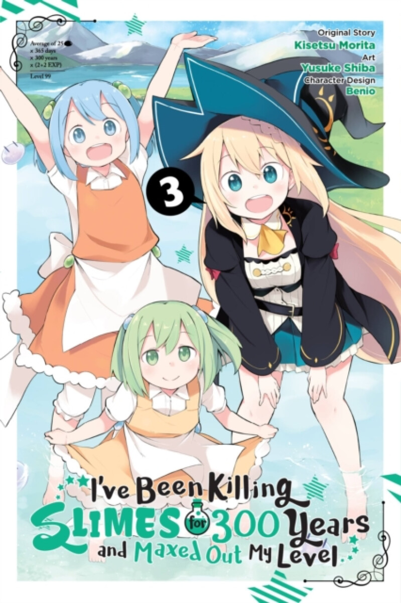 I've Been Killing Slimes for 300 Years and Maxed Out My Level, Vol. 3 (manga) - Benio Benio, Kisetsu Morita, Jasmine Bernhardt, Yusuke Shiba
