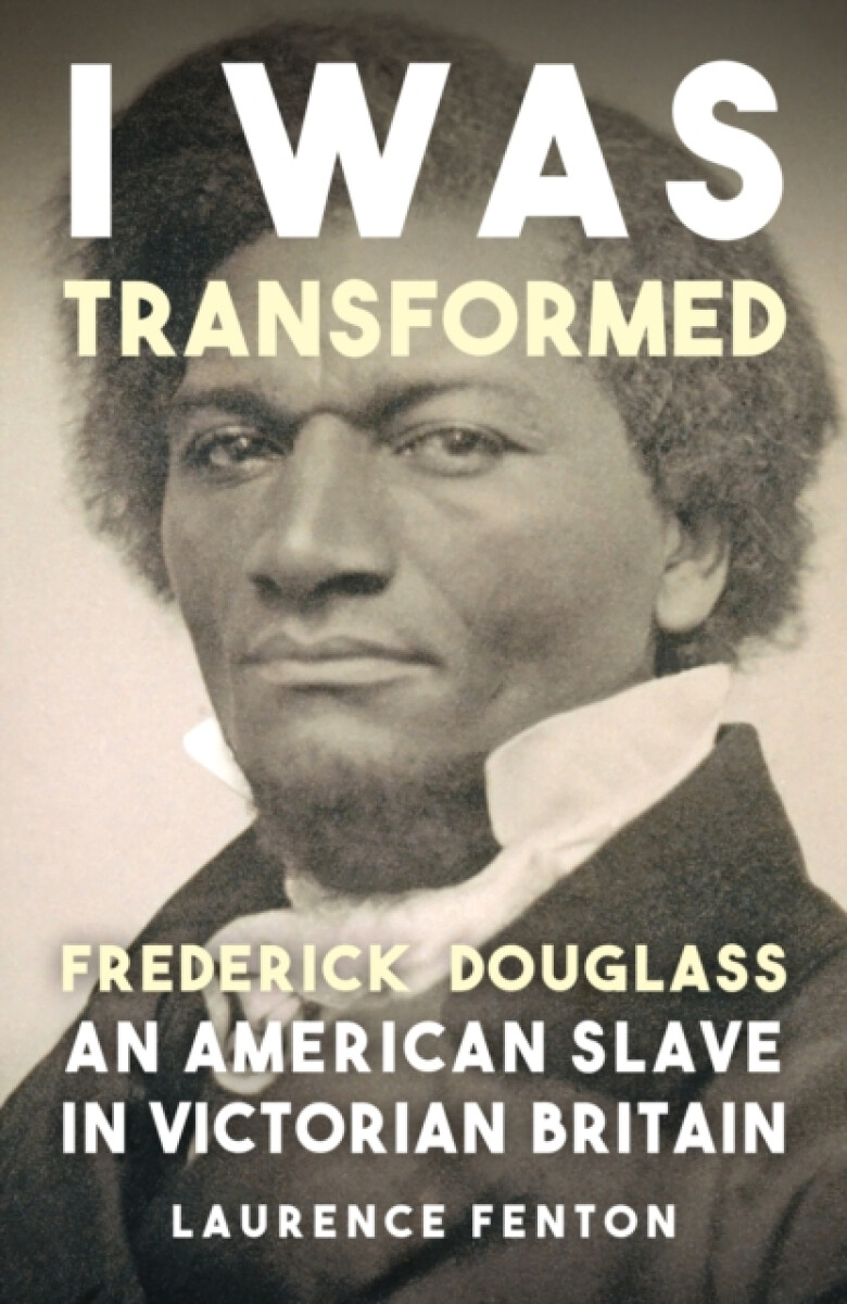 Kniha 'I Was Transformed' Frederick Douglass