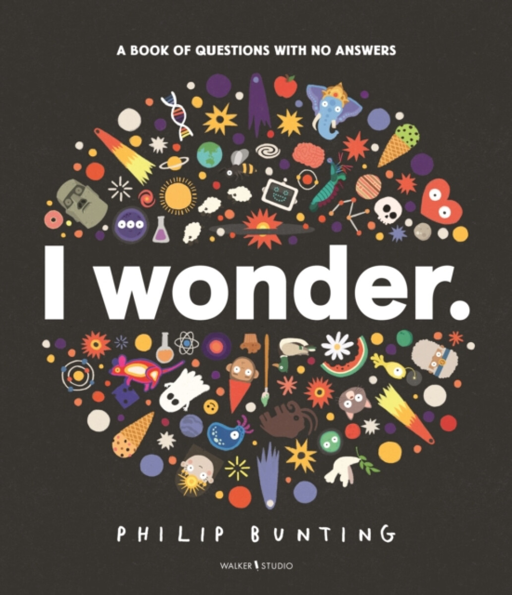 Kniha I Wonder: A Book of Questions with No Answers