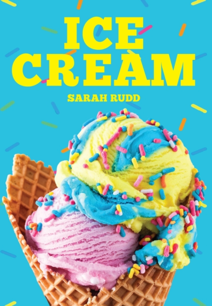 Ice Cream - Sarah Rudd