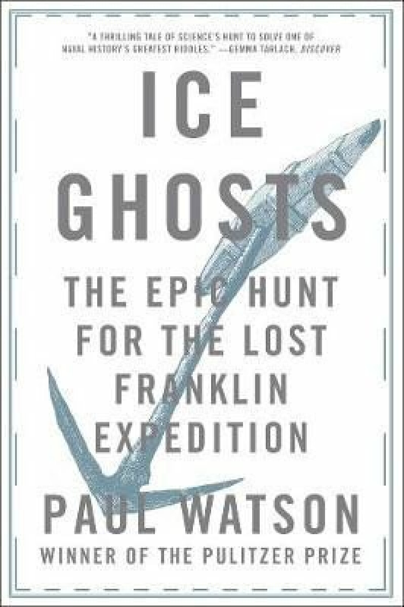 Ice Ghosts - Watson Paul