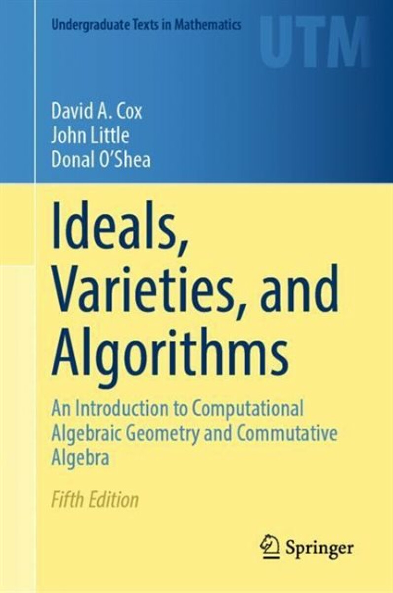 Kniha Ideals, Varieties, and Algorithms