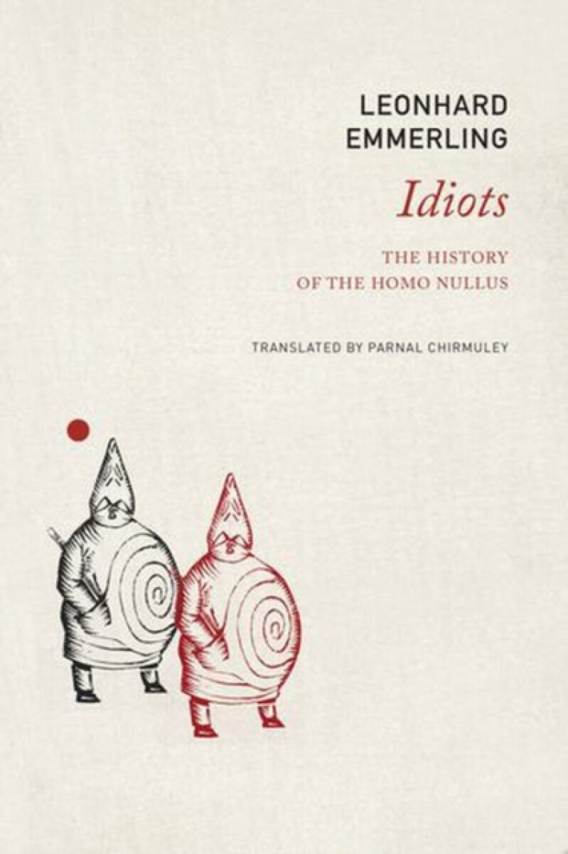Idiots - Leonhard Emmerling