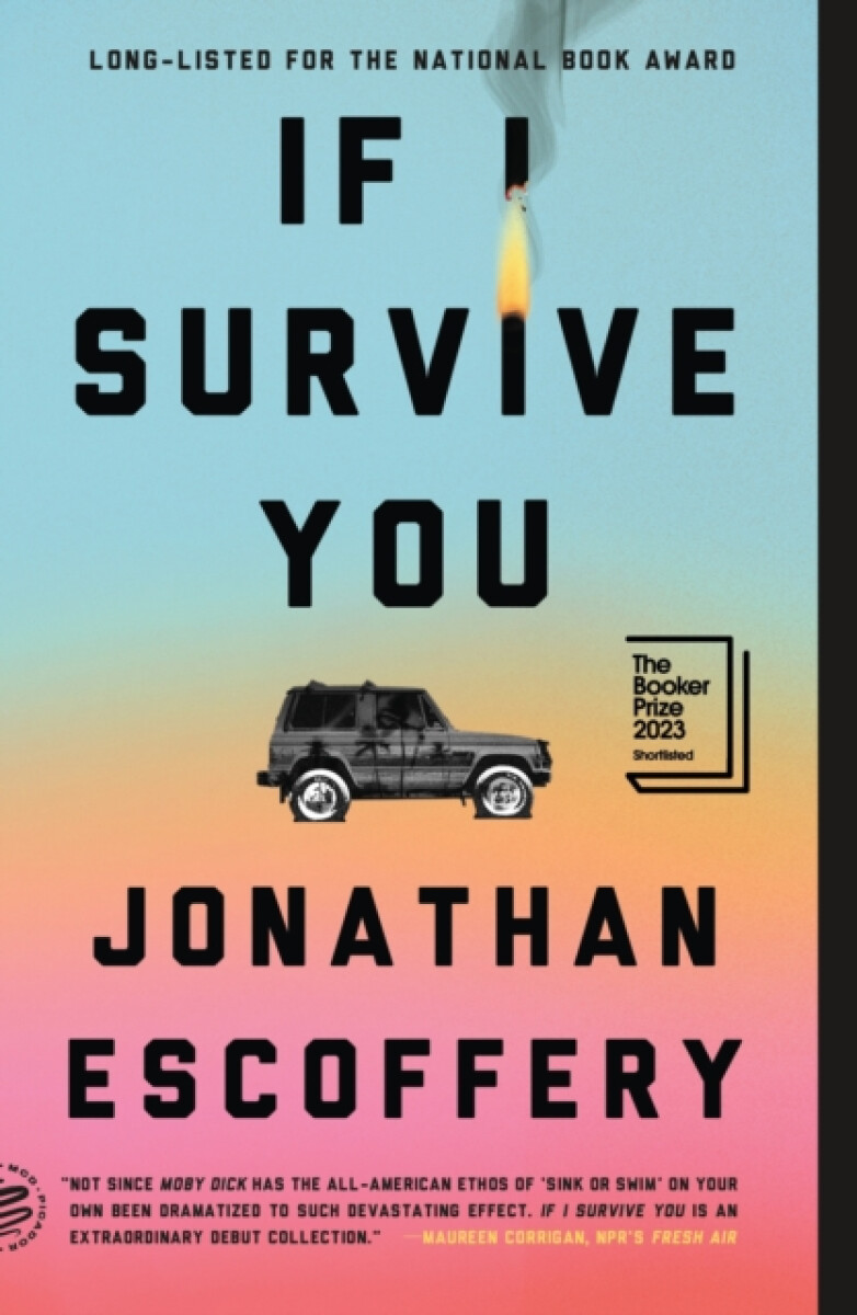 If I Survive You - Escoffery Jonathan