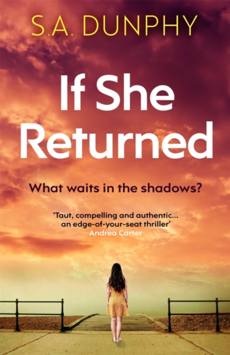 If She Returned - S.A. Dunphy
