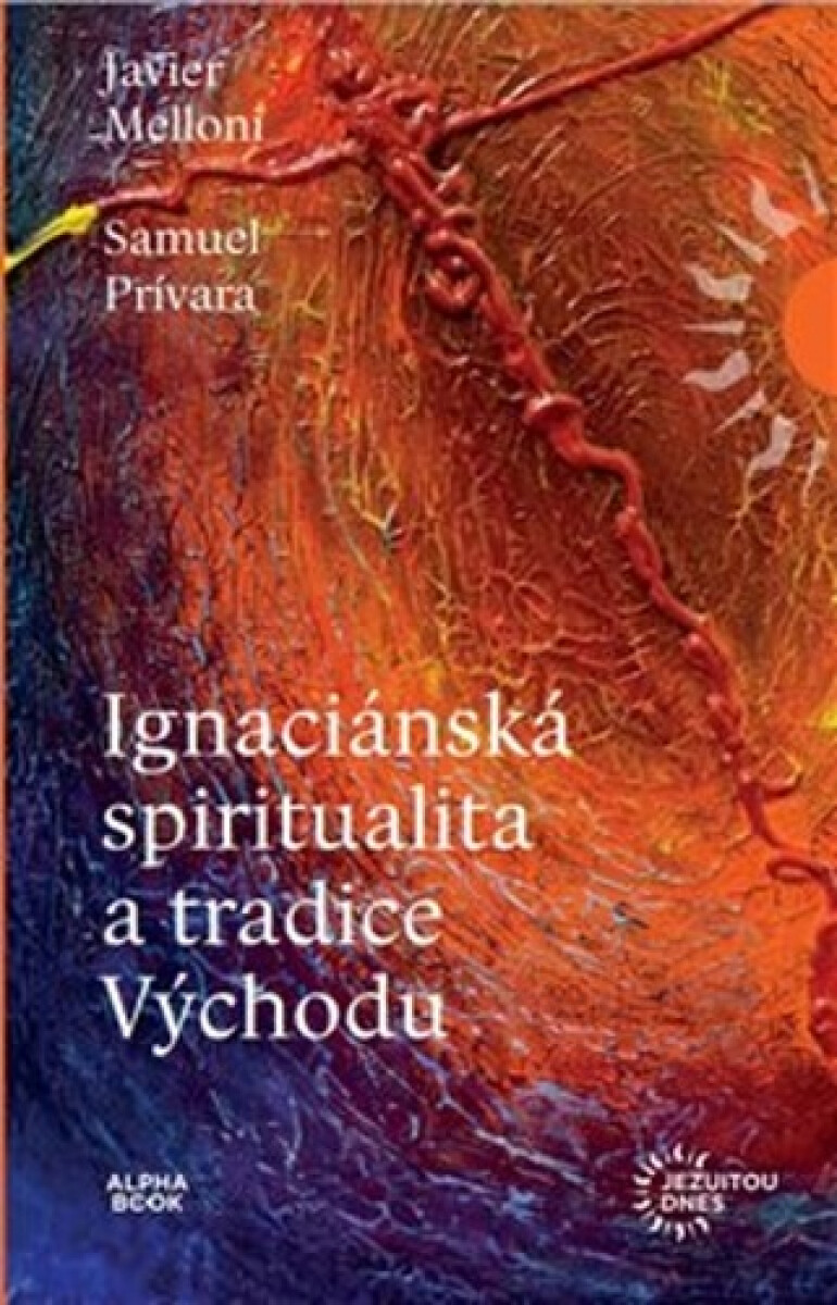 Kniha Ignaciánska spiritualita a tradice Východu