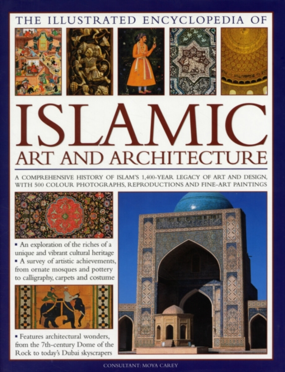 Kniha Illustrated Encyclopedia of Islamic Art and Architecture