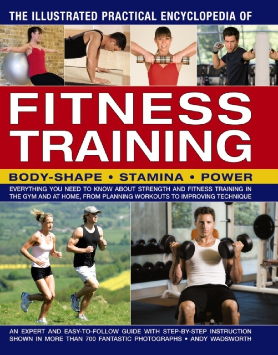 Illustrated Practical Encyclopedia of Fitness Training koupíte na Knihydobrovsky.cz
